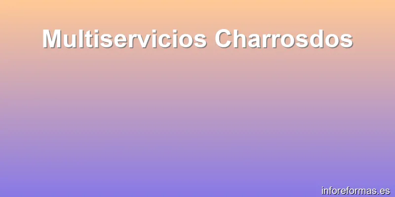 Multiservicios Charrosdos
