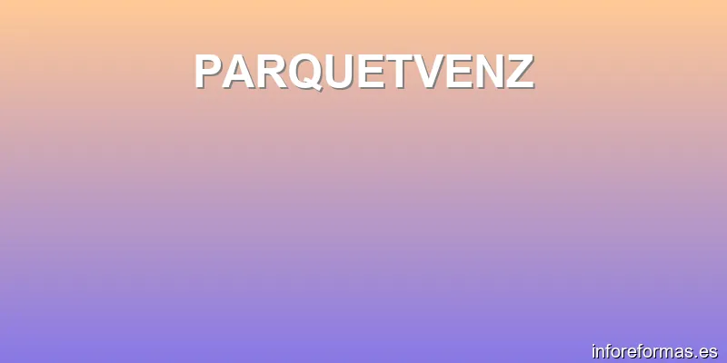 PARQUETVENZ