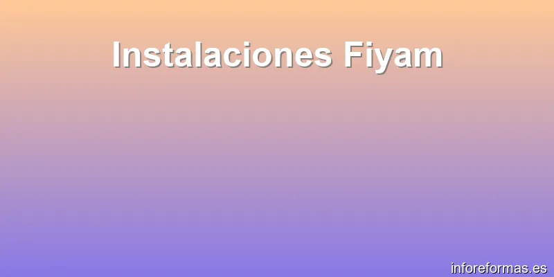 Instalaciones Fiyam