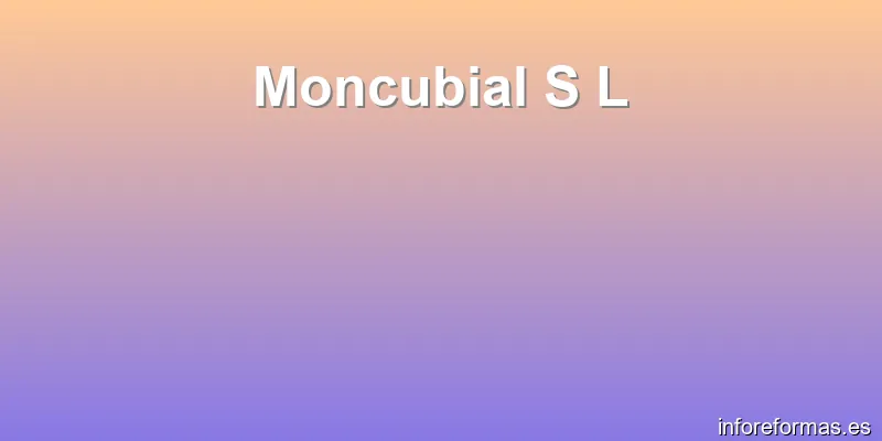 Moncubial S L