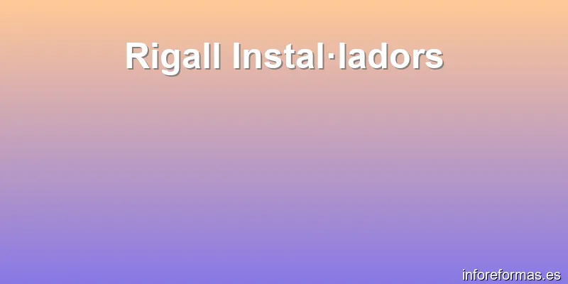 Rigall Instal·ladors