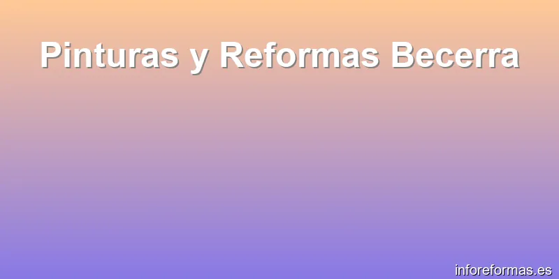 Pinturas y Reformas Becerra