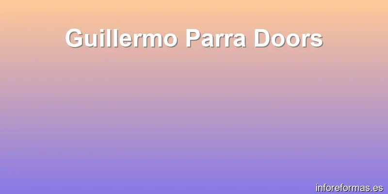 Guillermo Parra Doors