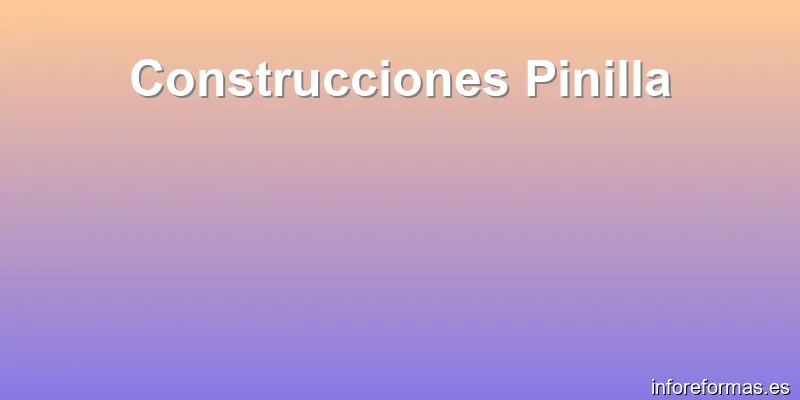 Construcciones Pinilla