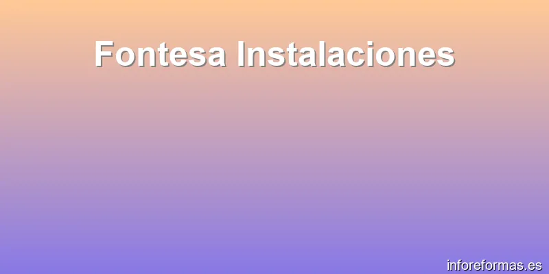 Fontesa Instalaciones