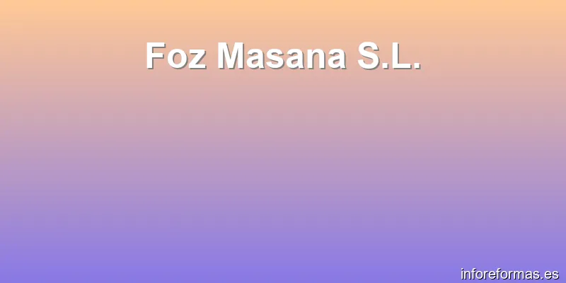 Foz Masana S.L.