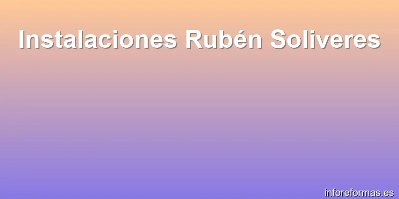 Instalaciones Rubén Soliveres