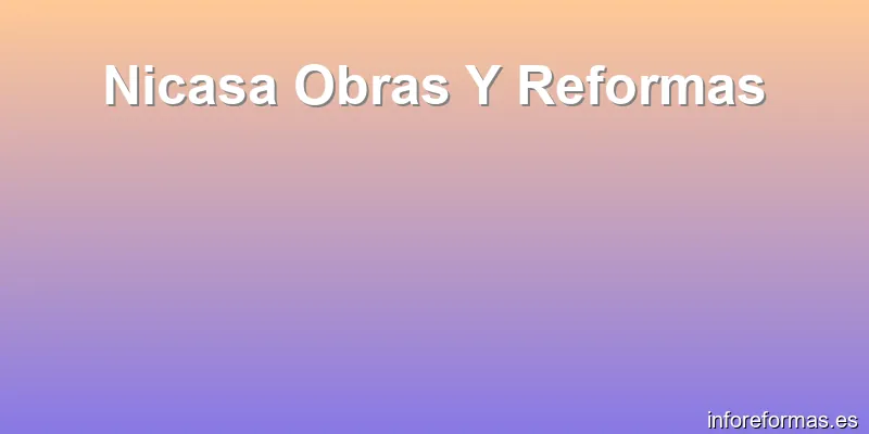 Nicasa Obras Y Reformas