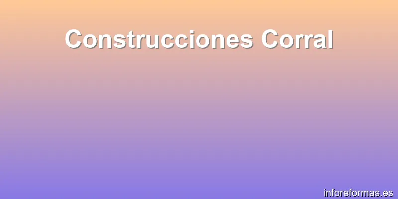 Construcciones Corral