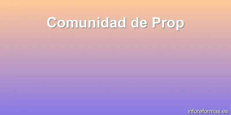 Comunidad de Prop