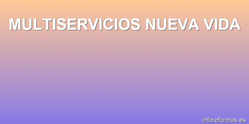 MULTISERVICIOS NUEVA VIDA