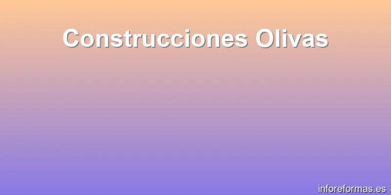 Construcciones Olivas