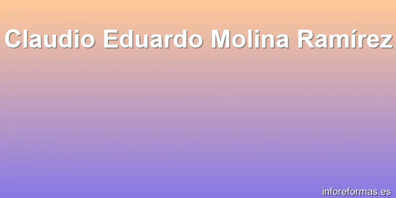 Claudio Eduardo Molina Ramírez