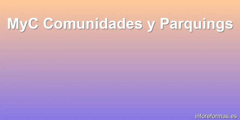 MyC Comunidades y Parquings