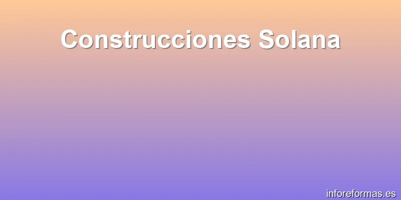 Construcciones Solana
