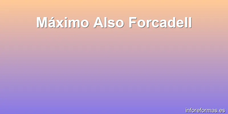 Máximo Also Forcadell