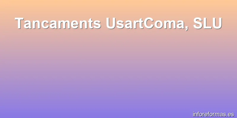 Tancaments UsartComa, SLU