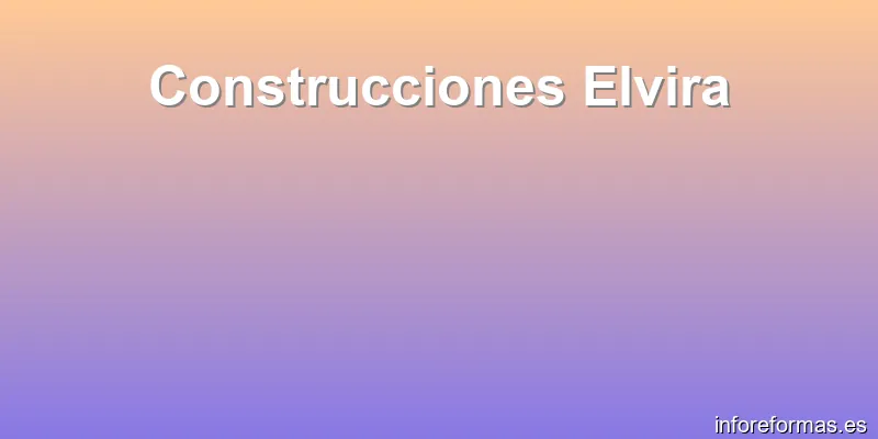 Construcciones Elvira