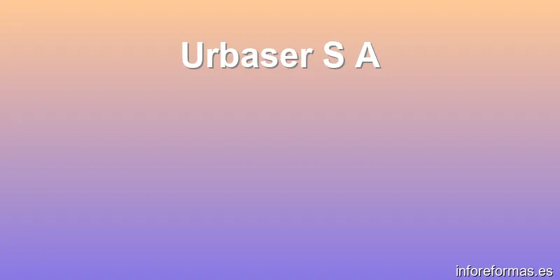 Urbaser S A