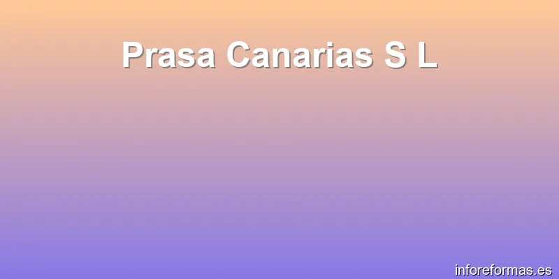 Prasa Canarias S L