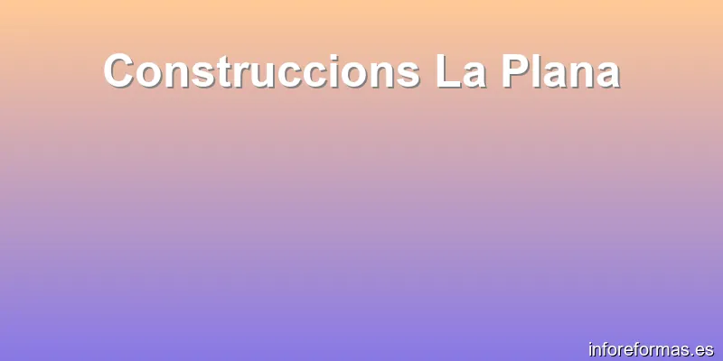 Construccions La Plana