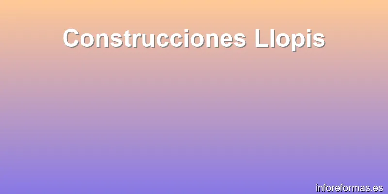 Construcciones Llopis