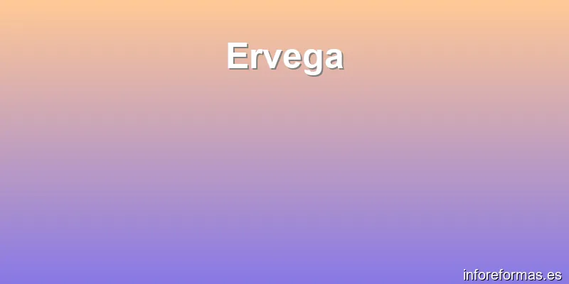 Ervega