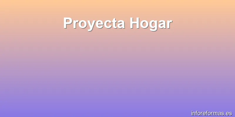 Proyecta Hogar