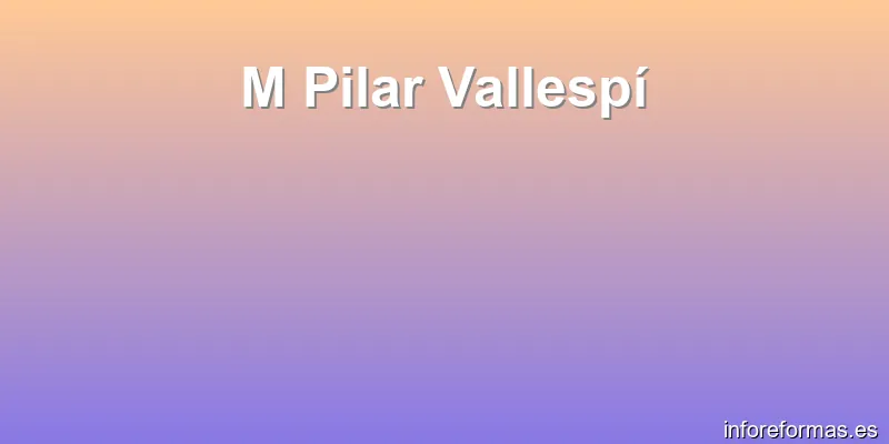 M Pilar Vallespí