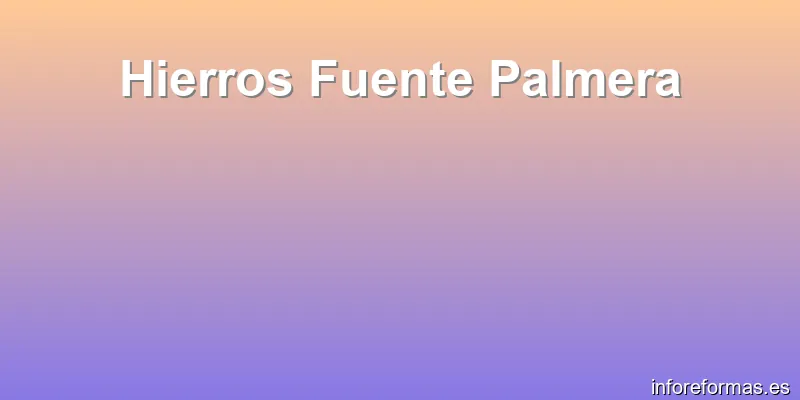 Hierros Fuente Palmera