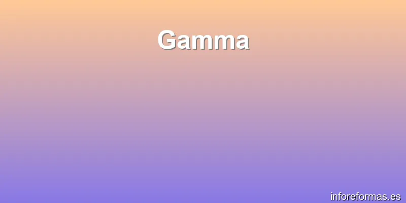 Gamma