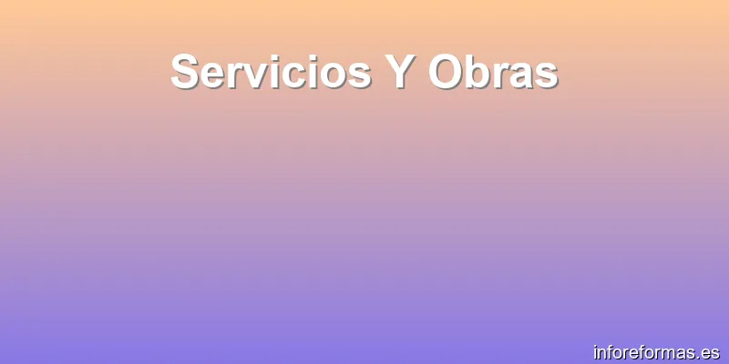 Servicios Y Obras
