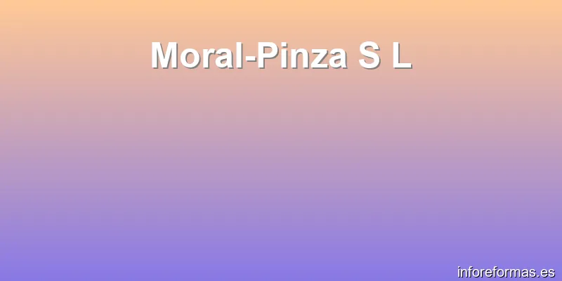 Moral-Pinza S L