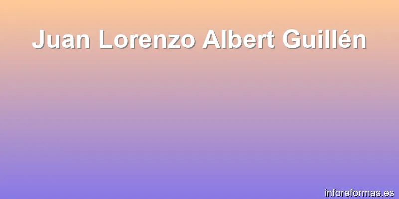 Juan Lorenzo Albert Guillén