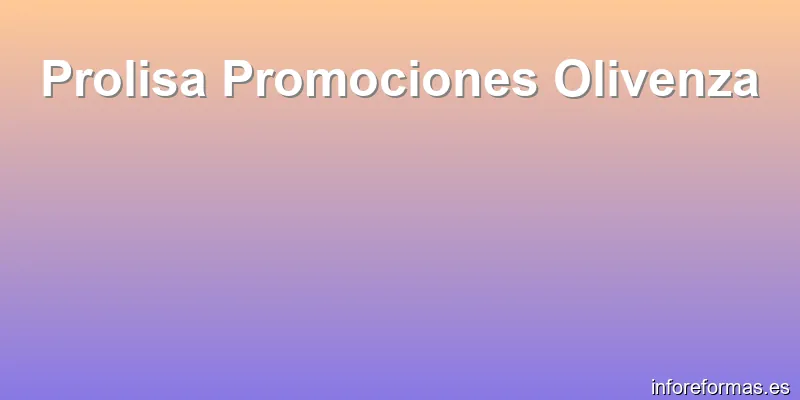 Prolisa Promociones Olivenza