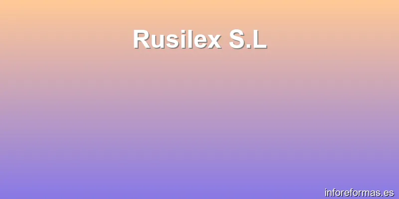 Rusilex S.L