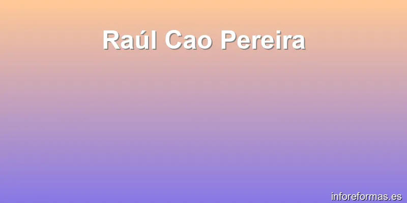 Raúl Cao Pereira