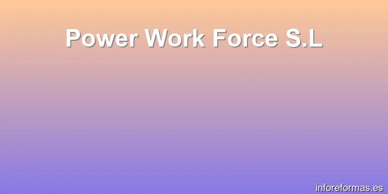 Power Work Force S.L