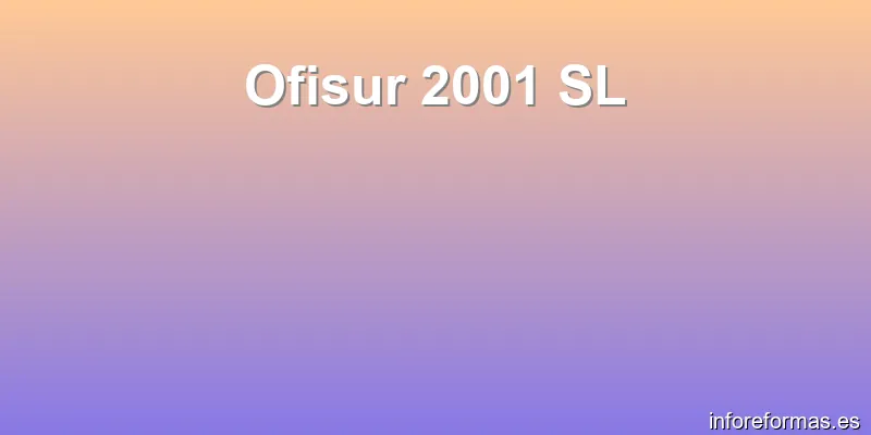 Ofisur 2001 SL