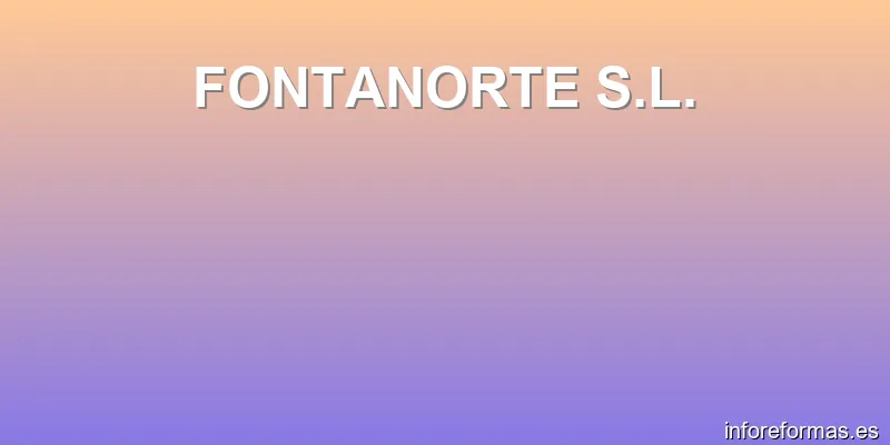 FONTANORTE S.L.