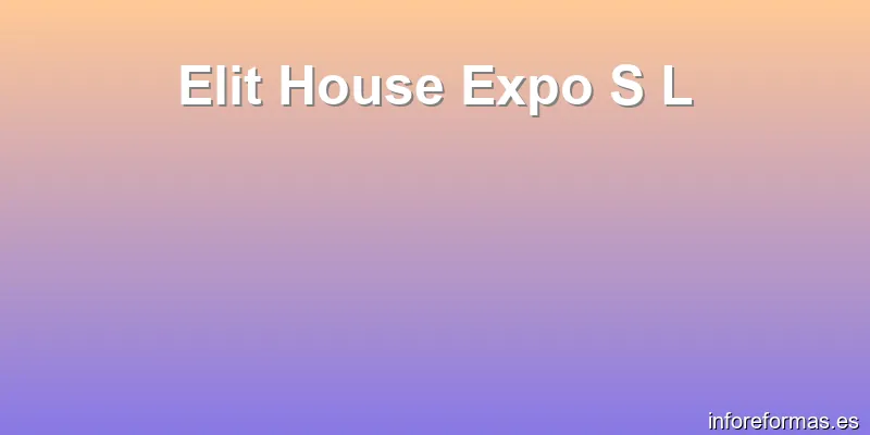 Elit House Expo S L