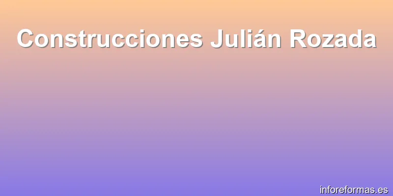 Construcciones Julián Rozada