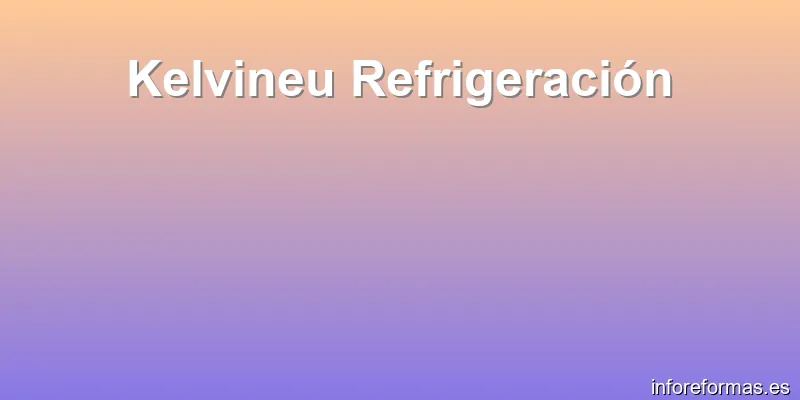 Kelvineu Refrigeración