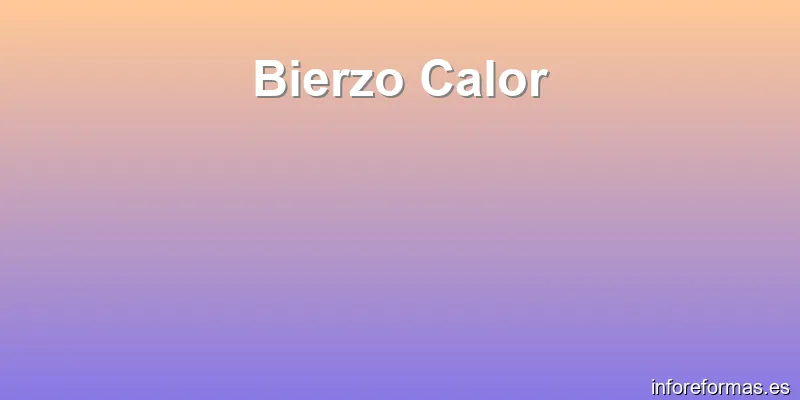 Bierzo Calor