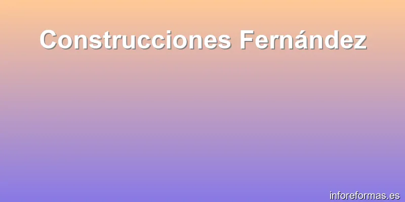 Construcciones Fernández
