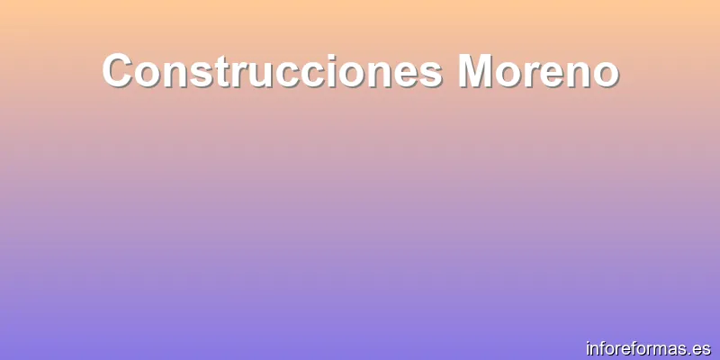 Construcciones Moreno
