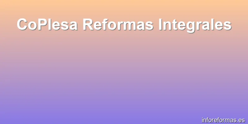 CoPlesa Reformas Integrales