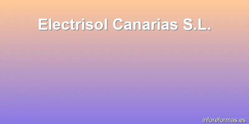 Electrisol Canarias S.L.