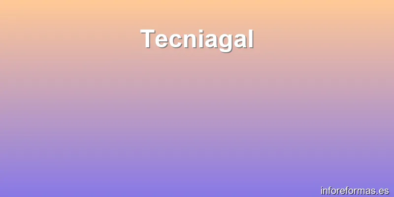 Tecniagal