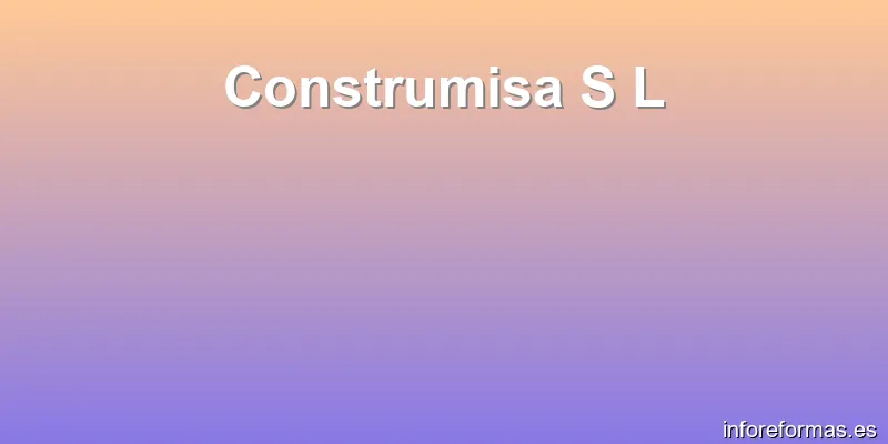 Construmisa S L
